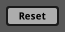 Reset
